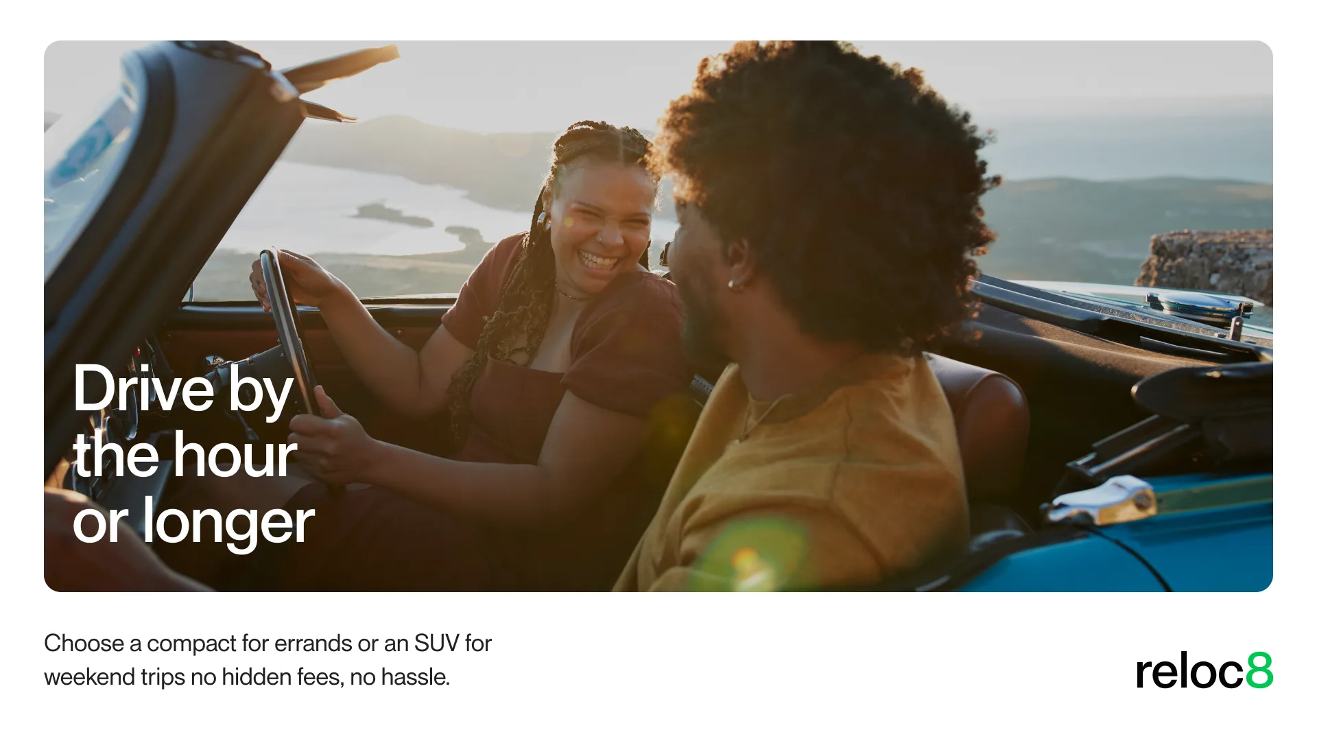 Reloc8 campaign ad — drive by the hour or longer